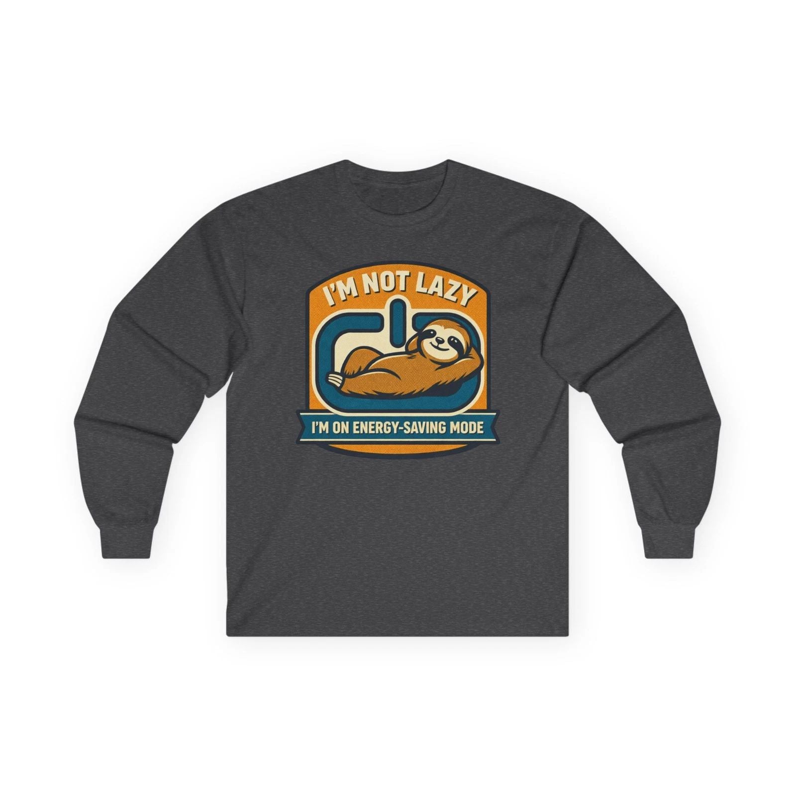 I'm Not Lazy sloth illustration Long Sleeve Tee | I'm on energy-saving mode