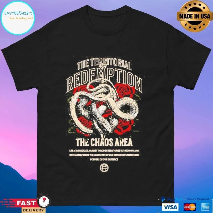 The Territorial Redemption The Chaos Are T-shirts