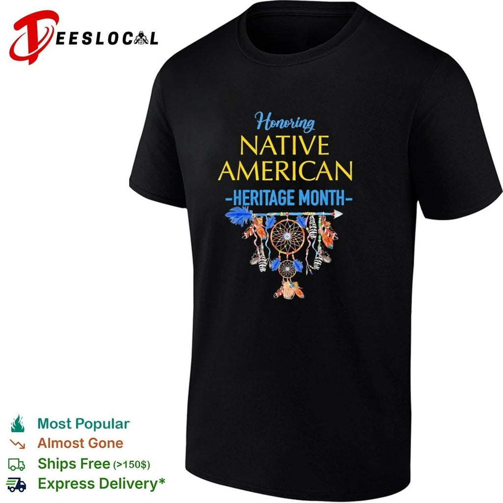 Honoring Native American Heritage Month T-shirt