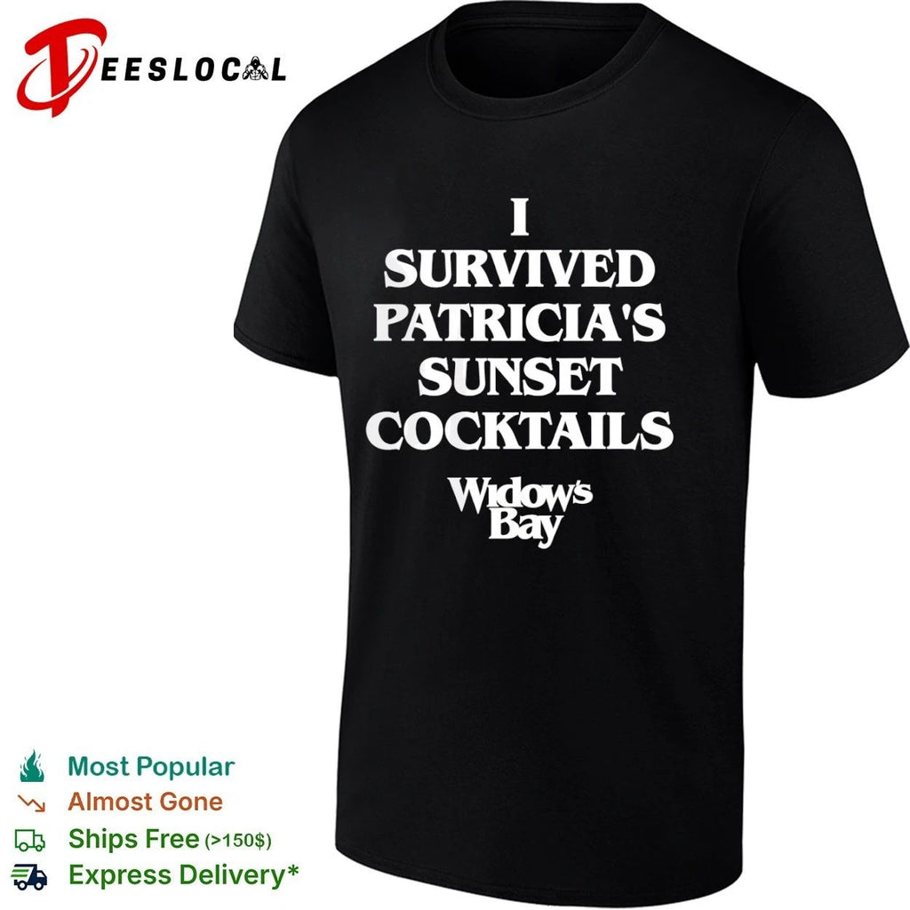 I Survived Patricia’s Sunset Cocktails Widow’s Bay T-shirt