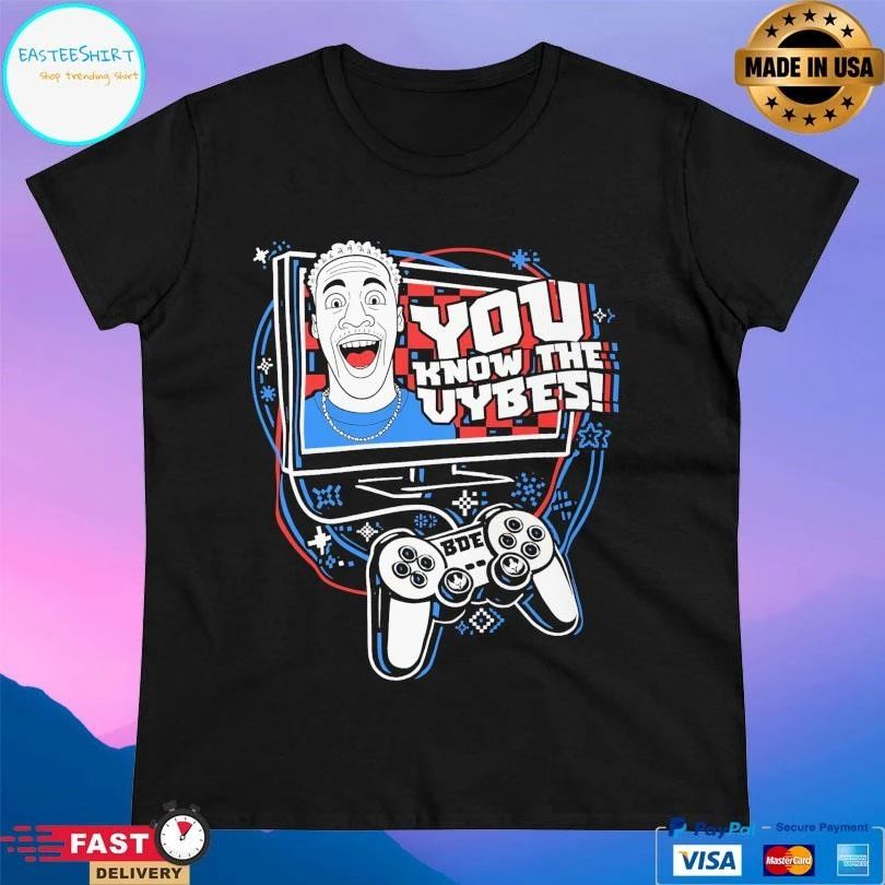 BDE You Know The Vybes T-shirts