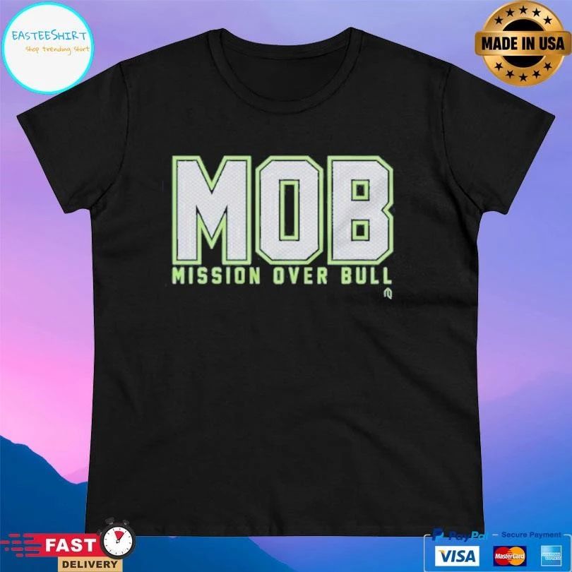 Mob Mission Over Bull T-shirts