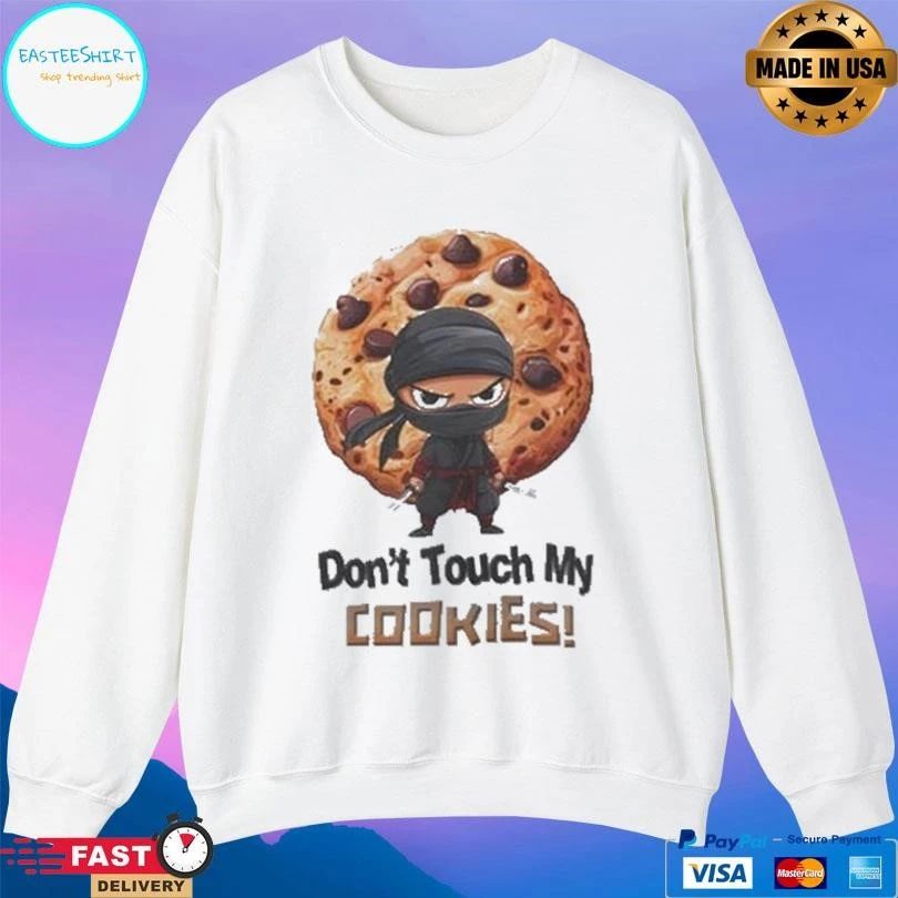 Cookie Ninja Don’t Touch My Cookies T-shirts