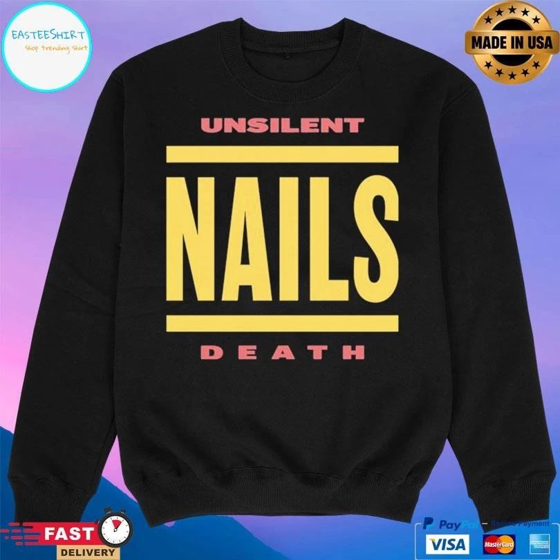 Unsilent Nails Death T-shirts