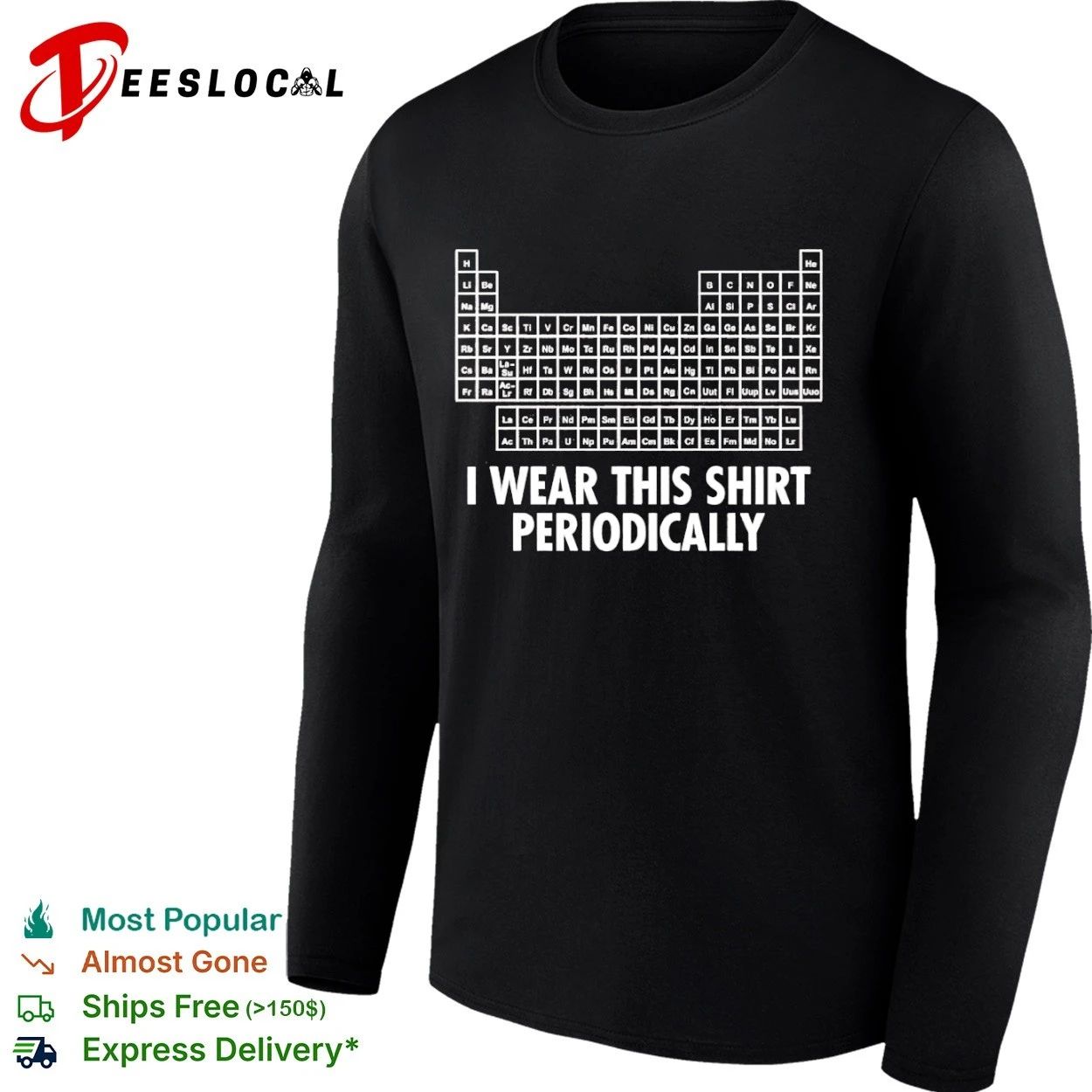 Periodic Table I Wear This Shirt Periodically T-shirt