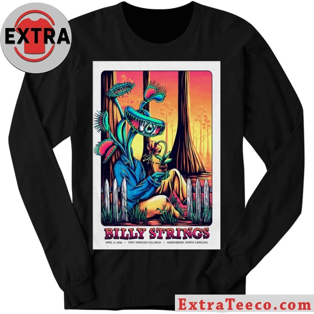 Billy Strings April 14 2026 First Horizon Coliseum In Greensboro NC Poster Shirt