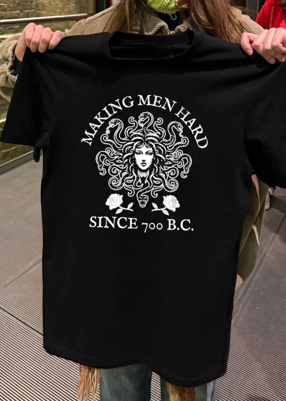 Medusa Mythology Making Men Hard Since 700 BC T-Shirt