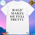 Rage Makes Me Feel Pretty Zara Larsson T-shirts