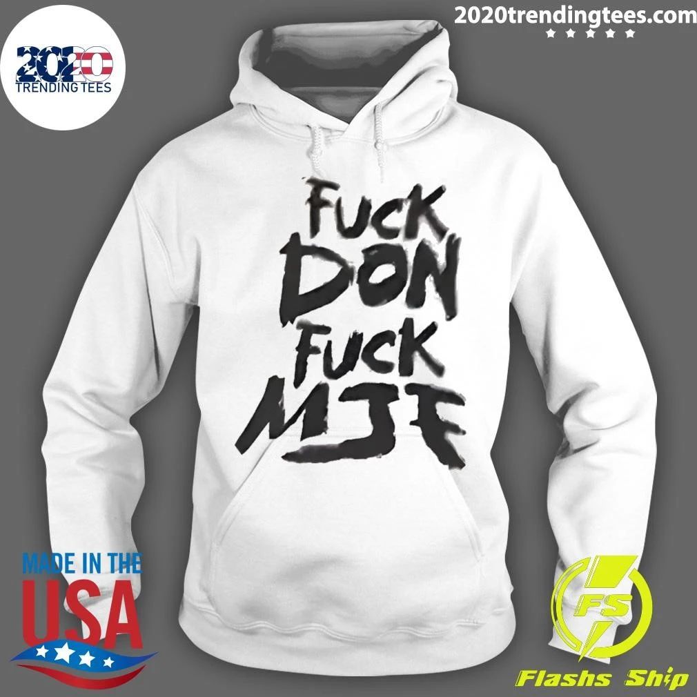Andrade El Idolo Wearing Fuck Don Fuck Mjk Shirt