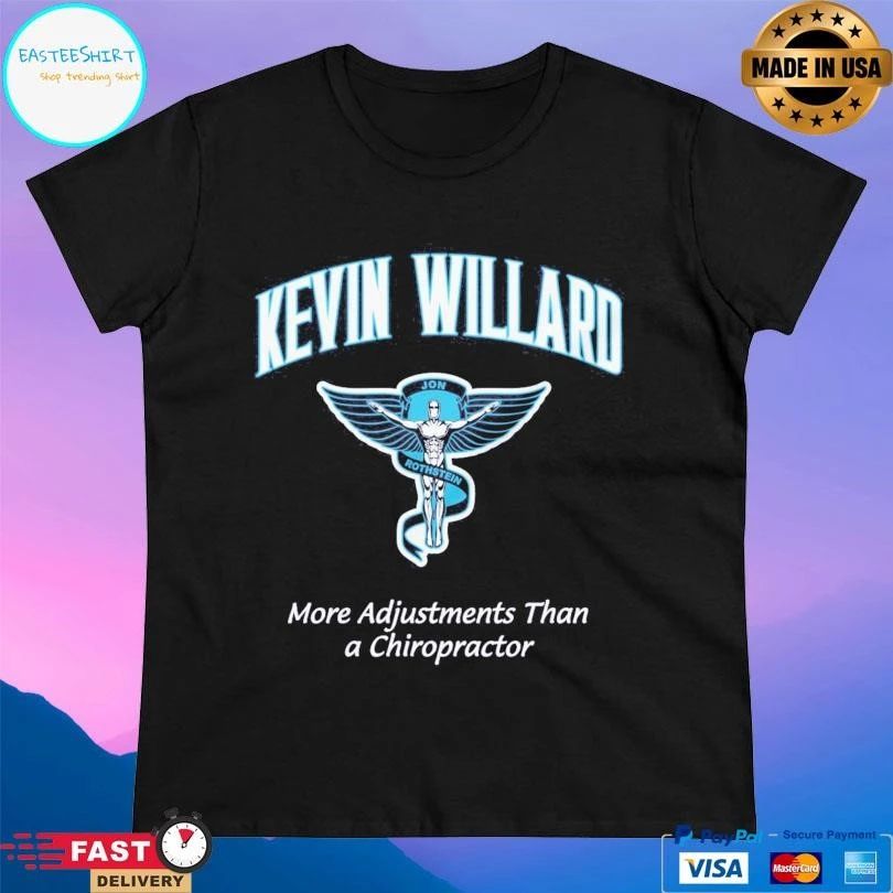 Kevin Willard More Adjustments Than A Chiropractor T-shirts
