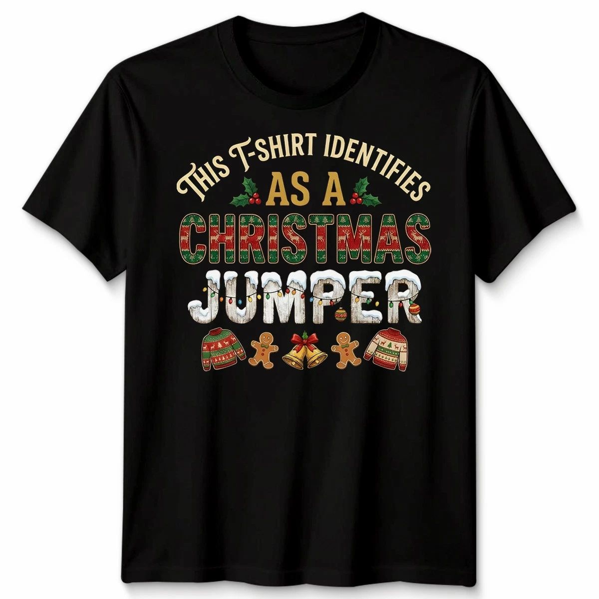 This T-Shirt Identifies As A Christmas Jumper Holidays Tee Men Women Graphic