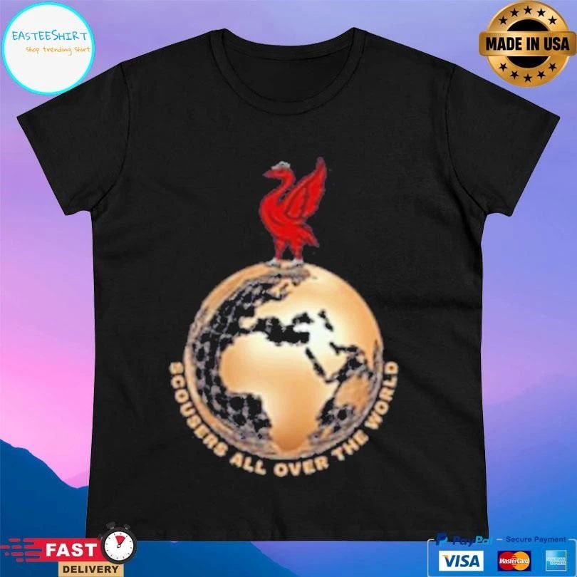 Scousers All Over The World Liverpool Fc T-shirts