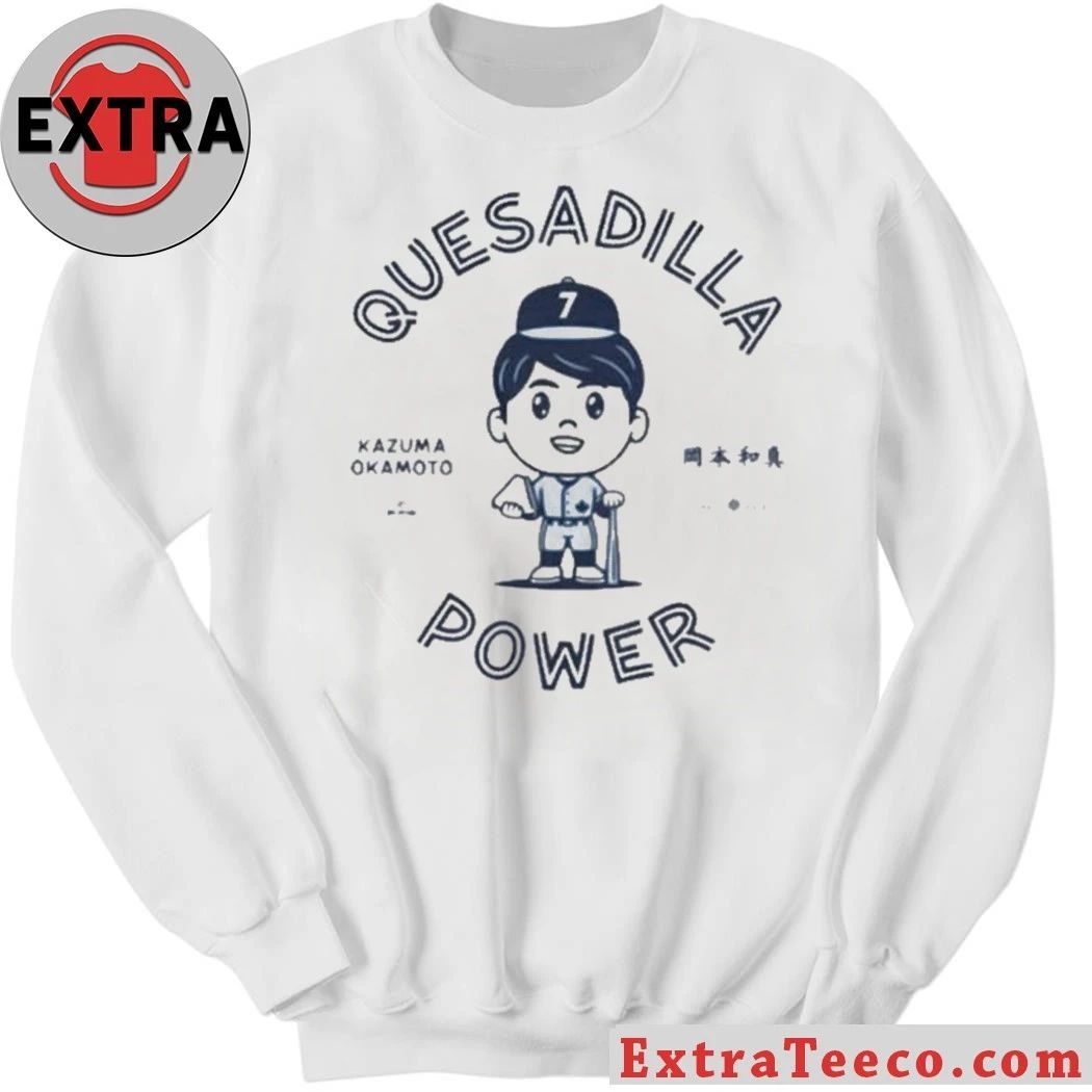 Kazuma Okamoto Quesadilla Power 2026 Shirt