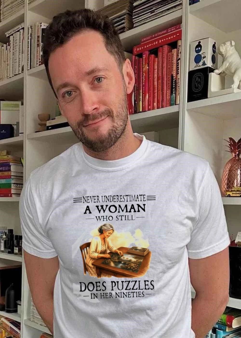 Never Underestimate a Woman Who Still Does Puzzles in Her Nineties T-Shirt