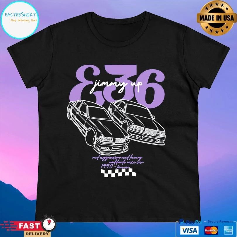 E36 Jimmy Up Rwd Aggression And Luxury Worldwide Race Can 1990 Forever T-shirts