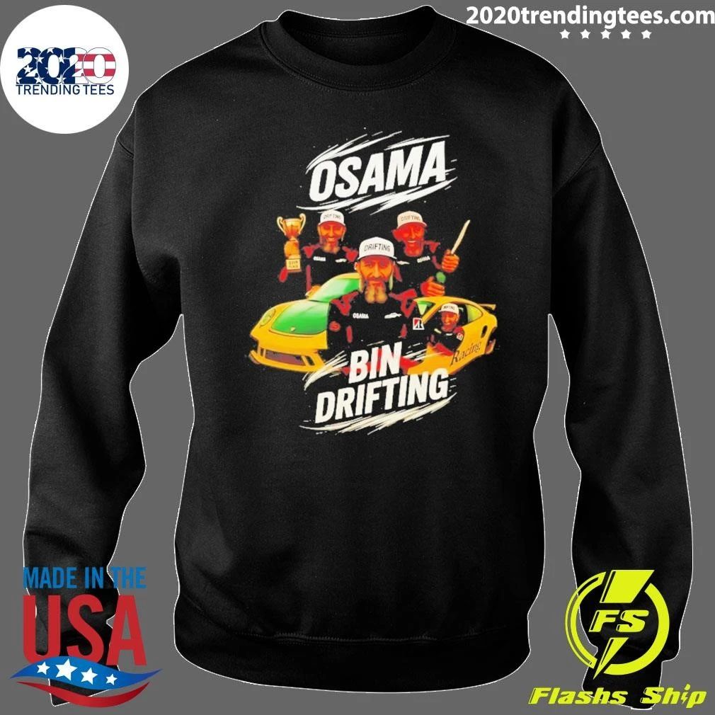 Osama Bin Drifting Osama Bin Laden Racing Meme Shirt