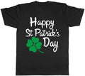 Happy St Patrick's Day Mens Womens Ladies T-Shirt