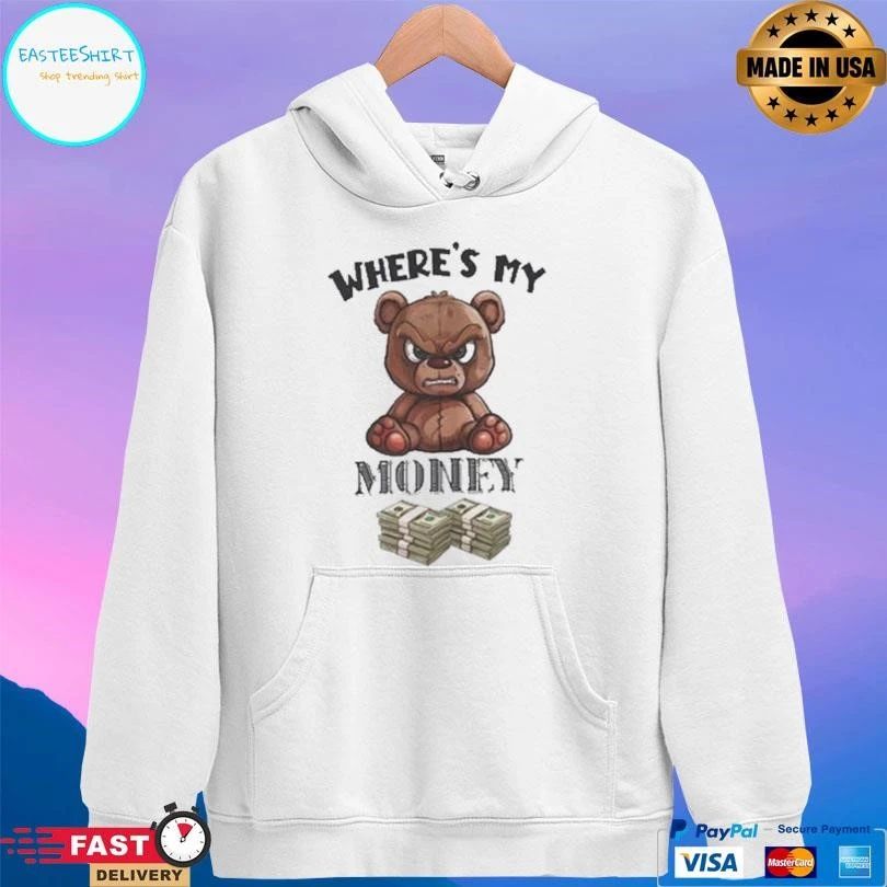 Where’s My Money Bear T-shirts