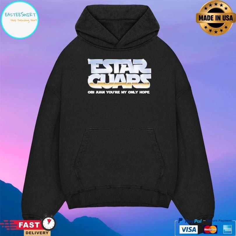 Estar Guars Obi Juan You’re My Only Hope T-shirts