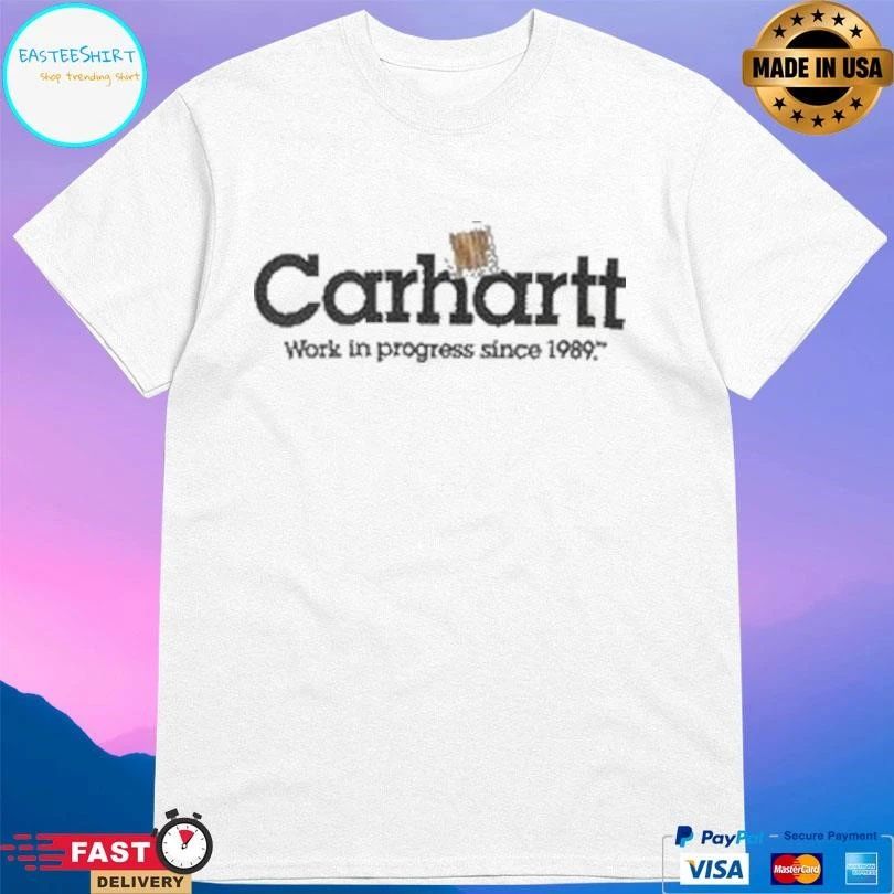 Carhartt Work In Progress Since 1989 T-shirts