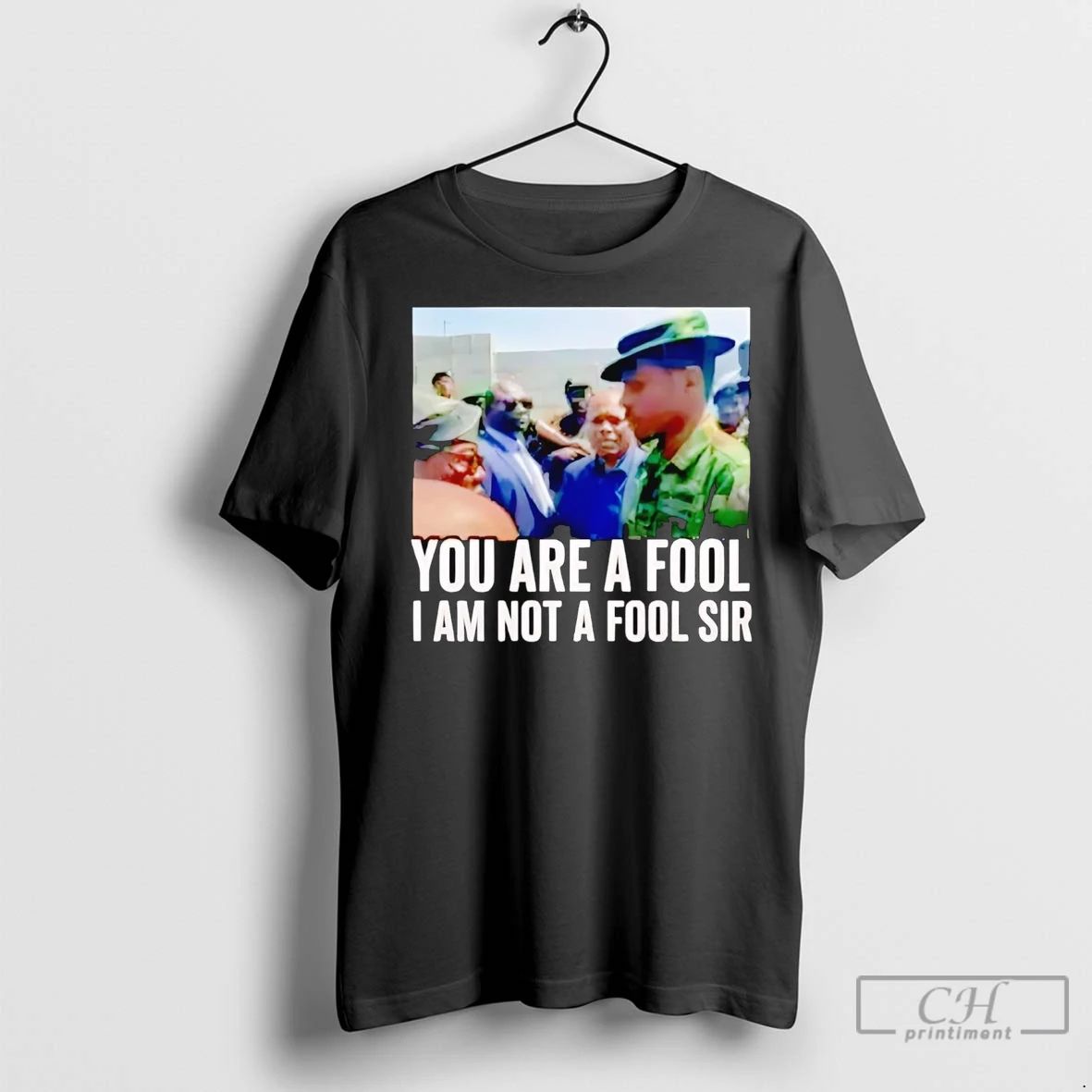 Premium You Are A Fool I Am Not A Fool Sir