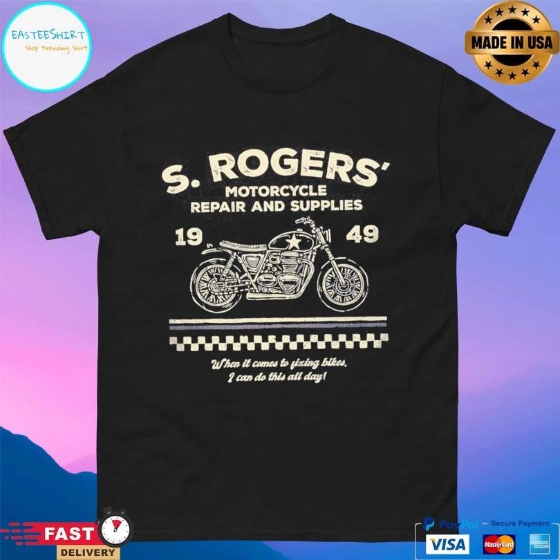 S Rogers’ Motorcycle Repair And Supplies 1949 When It Comes To Fixing Bikes I Can Do This All Day T-shirts