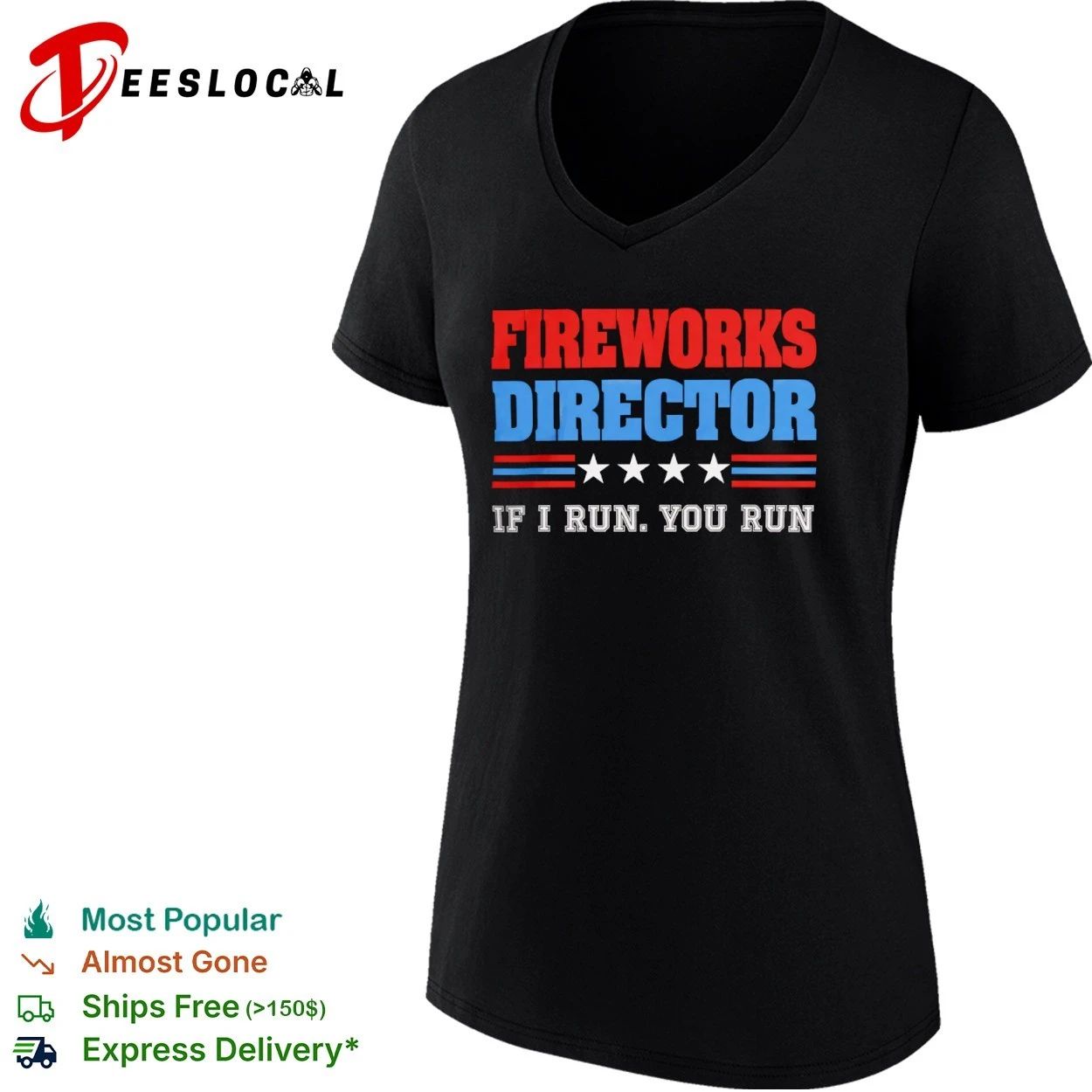 Fireworks Director If I Run You Run Fourth of July T-shirt