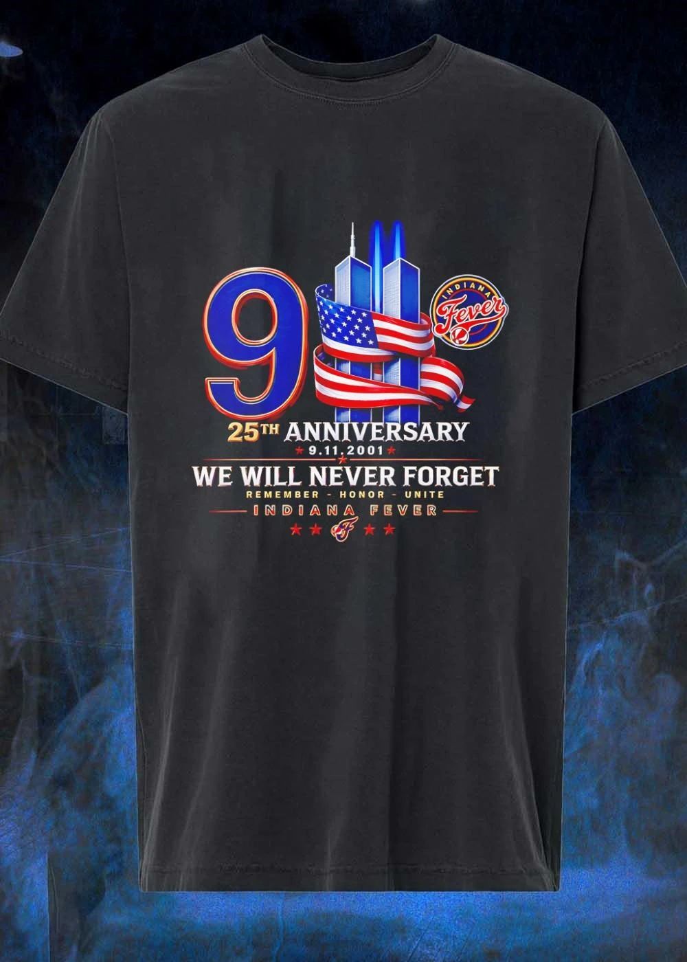 Indiana Fever WNBA We Will Never Forget 25th Anniversary 2001 Twin Towers American Flag shirt