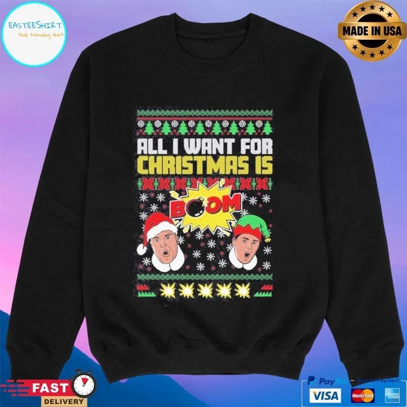 All I Want For Christmas Is Boom 2025 T-shirts