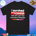 I Survived The Goodfellow World Tour And All I Got Was Converted To Lesbianism T-shirts