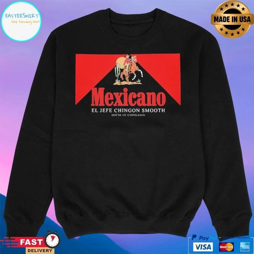 Mexicano El Jefe Chingon Smooth House Of Chingasos T-shirts