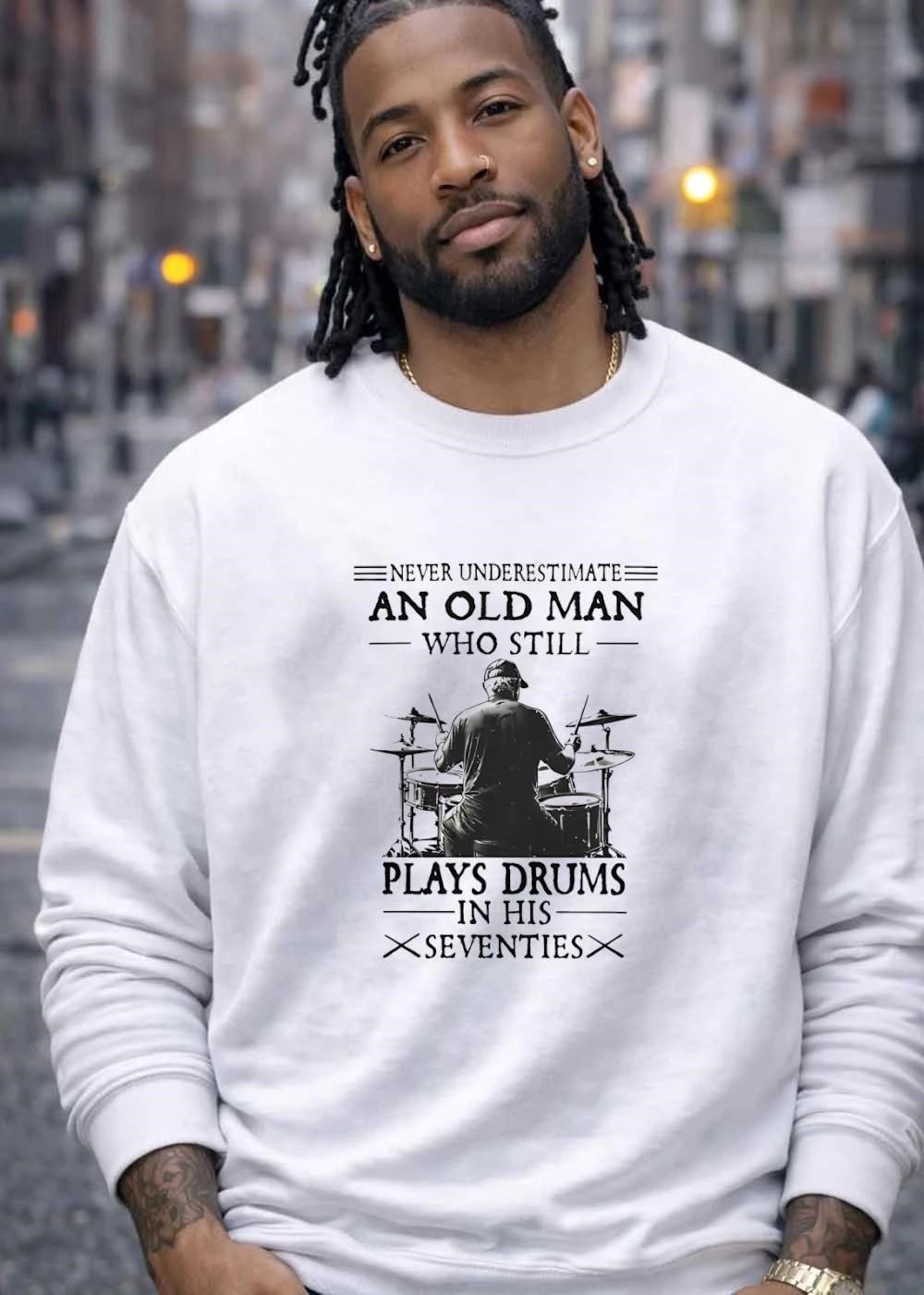 Never Underestimate an Old Man Who Still Plays Drums in His Seventies T-Shirt