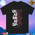 Body And Mind Are Split The New Flesh T-shirts