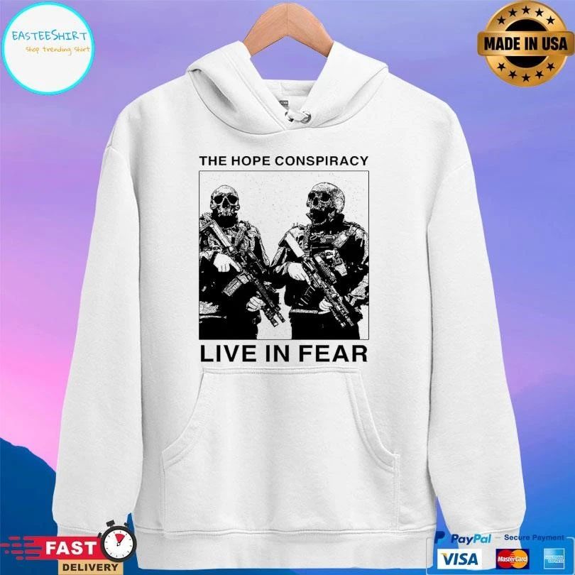 The Hope Conspiracy Live In Fear T-shirts