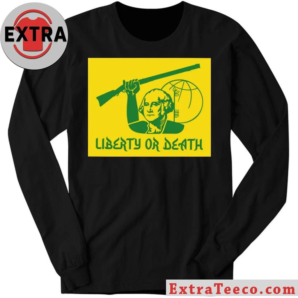 Liberty Or Death Shirt