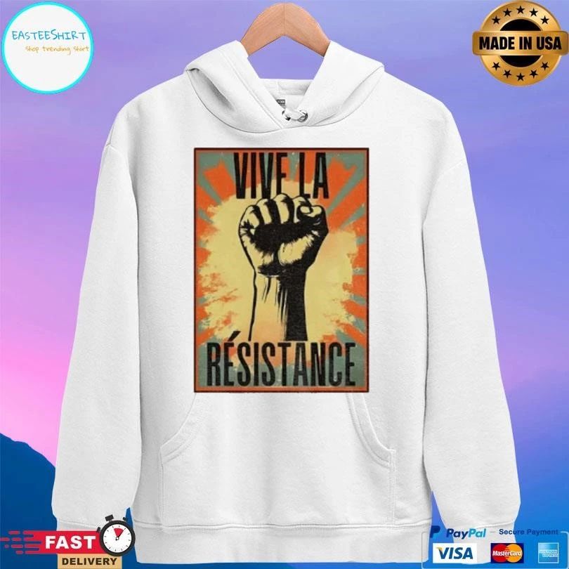 Vive La Resistance Resistance Works Always Will Vintage T-shirts