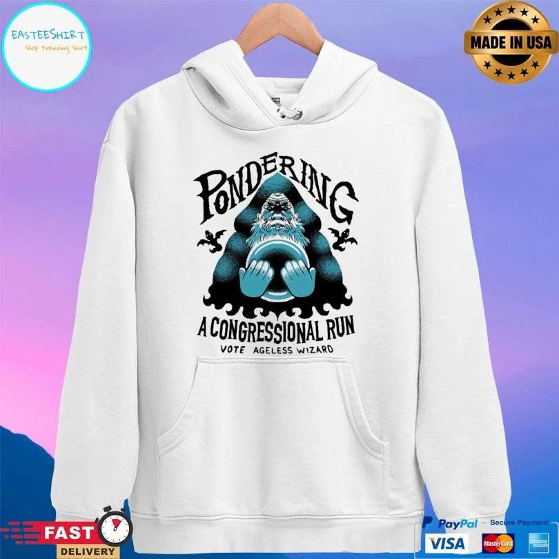 Pondering A Congressional Run Vote Ageless Wizard T-shirts