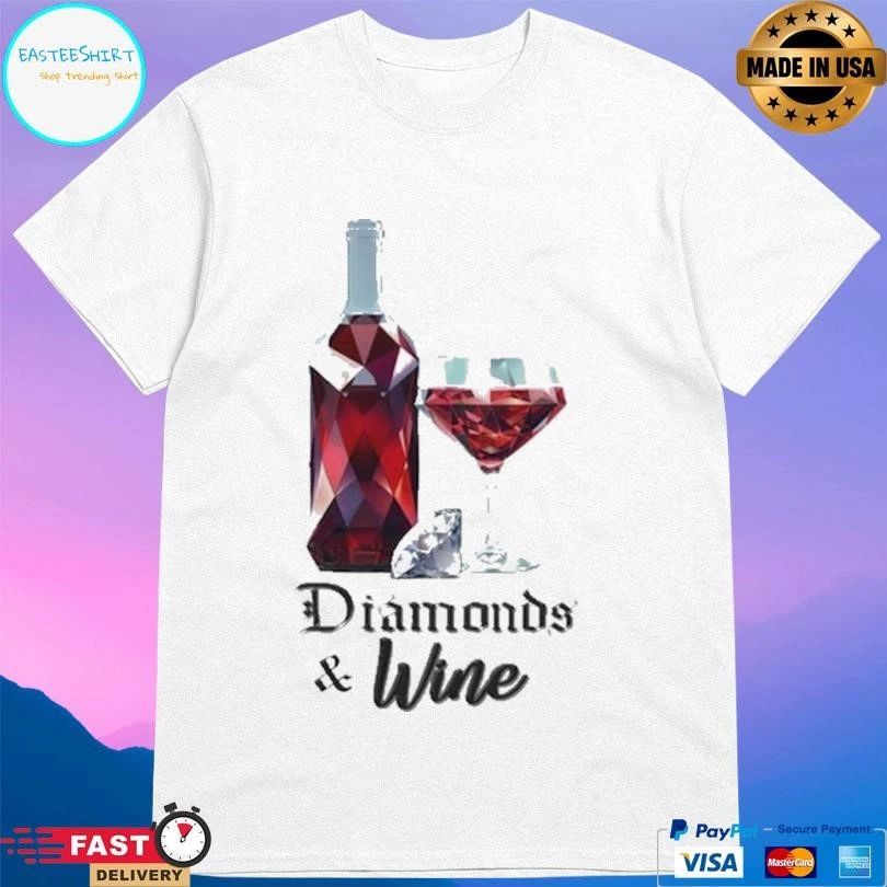 Diamonds And Wine T-shirts