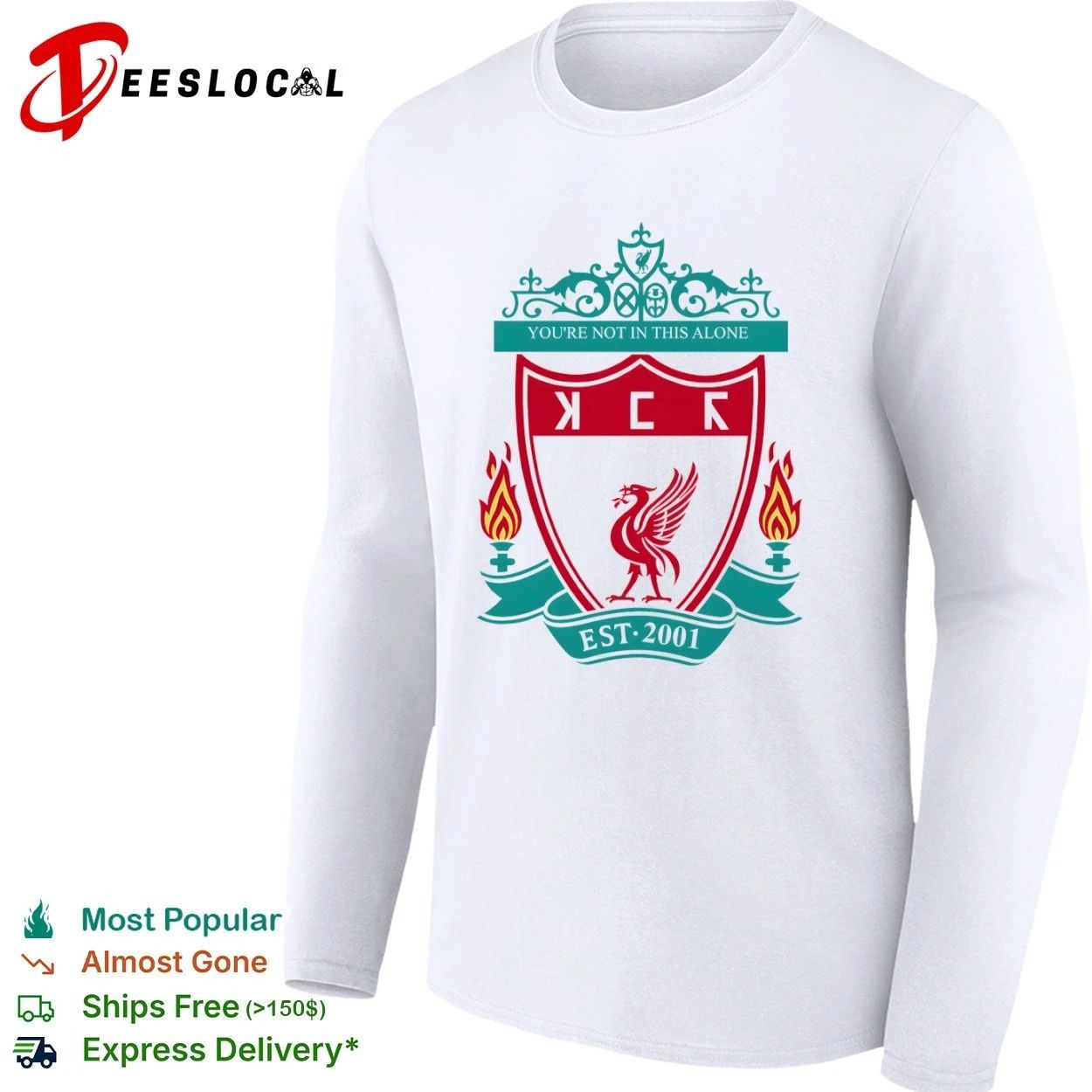 You’re Not in This Alone Est 2001 Liverpool Logo T-shirt