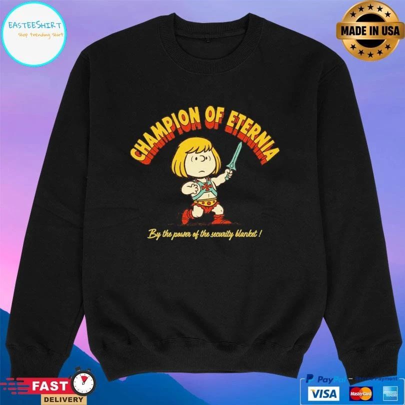 Champion Of Eternia By The Power Of The Security Blanket T-shirts