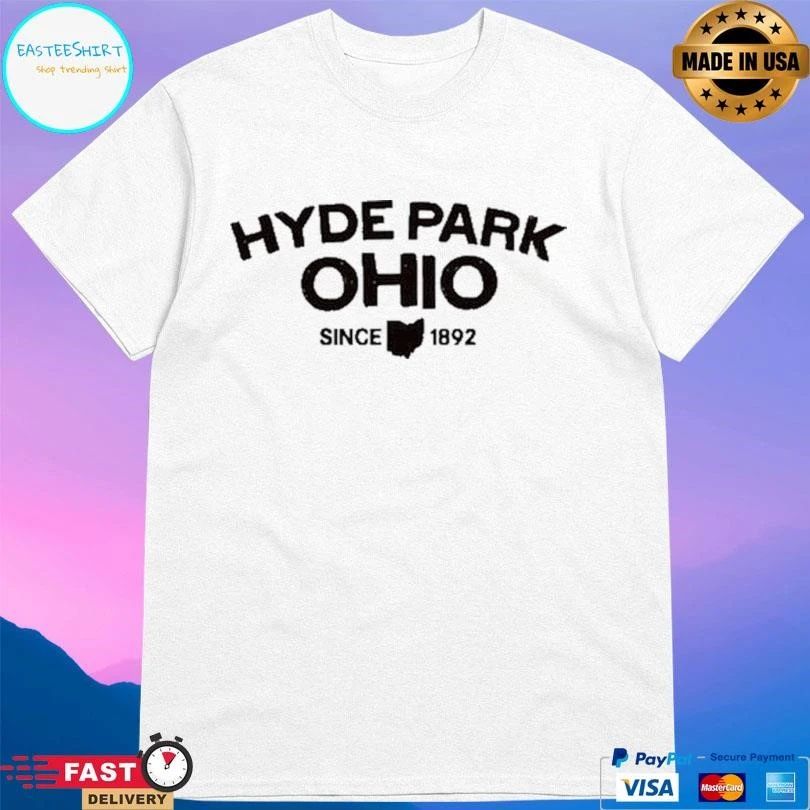 Hyde Park Ohio Since 1892 T-shirts