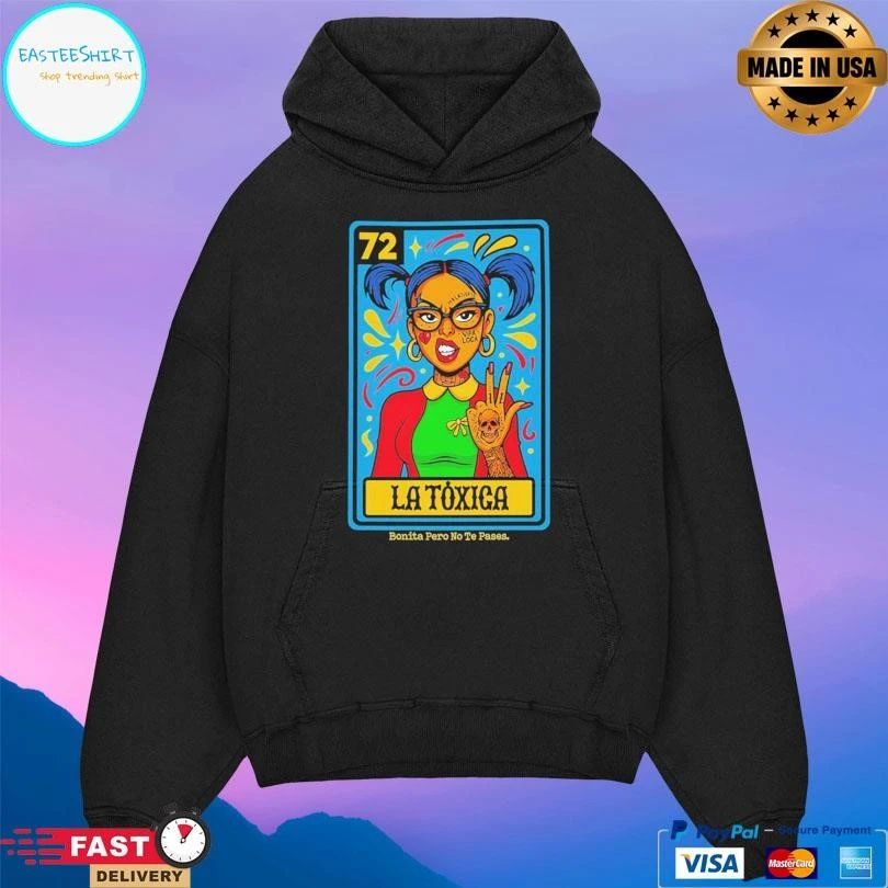 La Tóxica Bonita Pero No Te Pases T-shirts