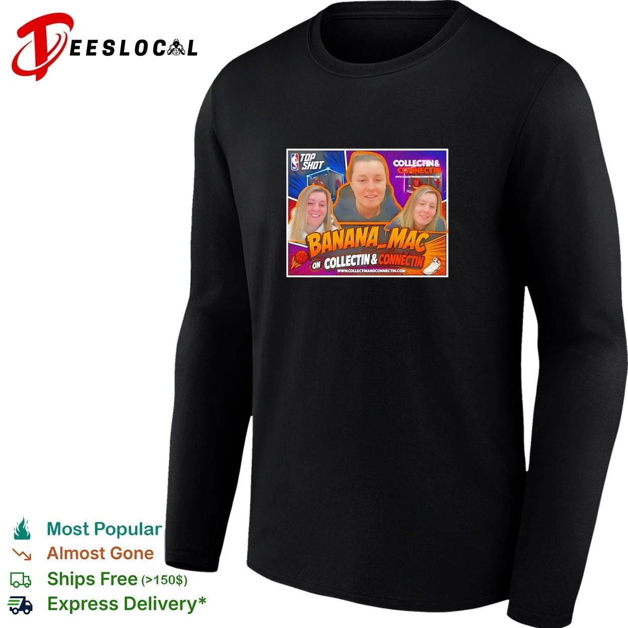 Banana Mac on Collectin and Connectin Top Shot T-shirt