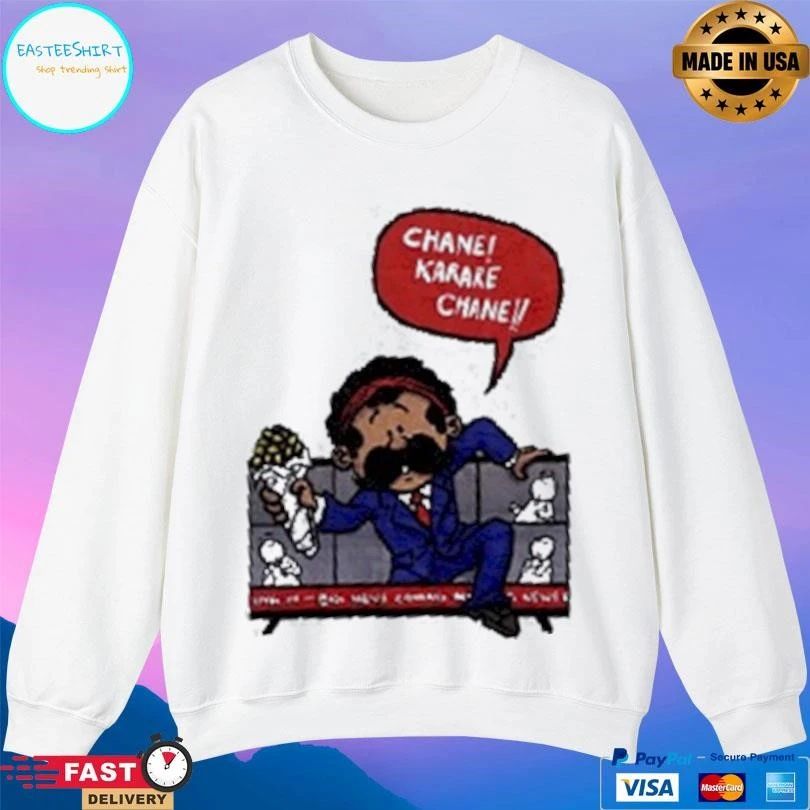 Chane Karare Chane T-shirts