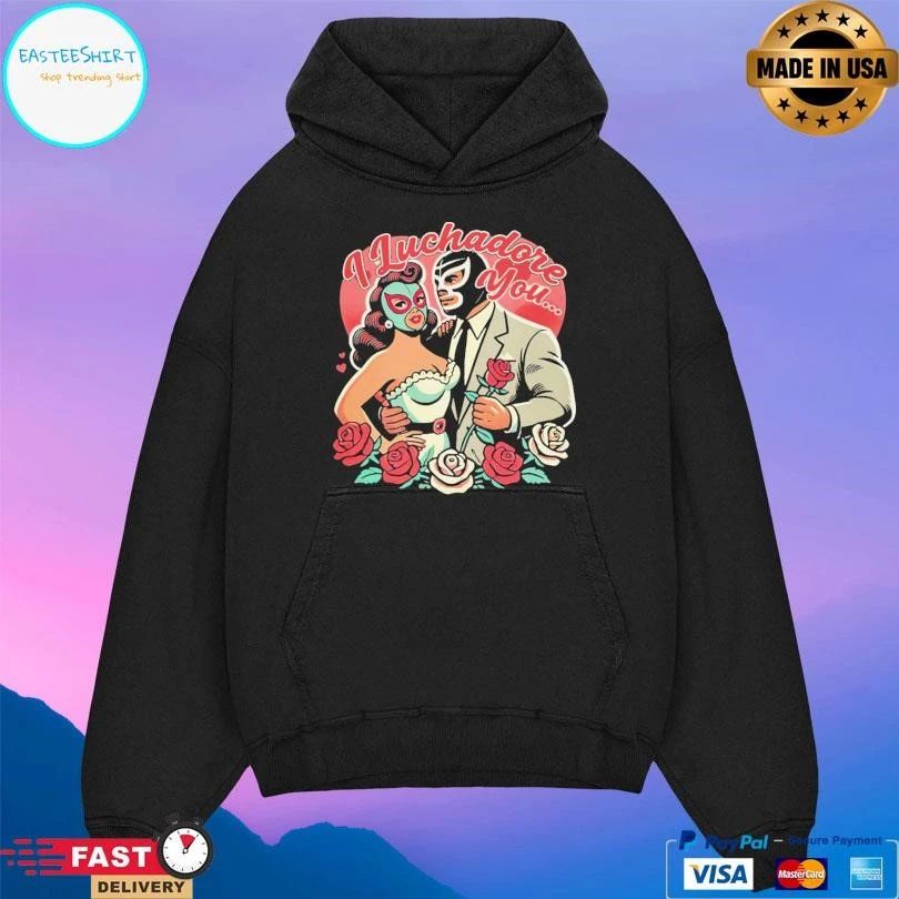 El Mexicano I Luchadore You T-shirts