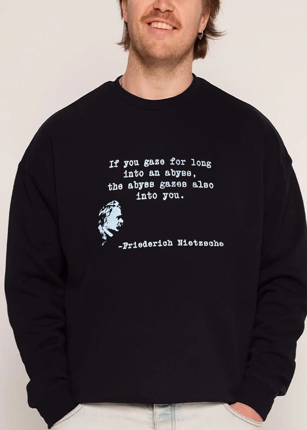 If You Gaze For Long Into An Abyss The Gazes Also Friedrich Nietzsche shirt