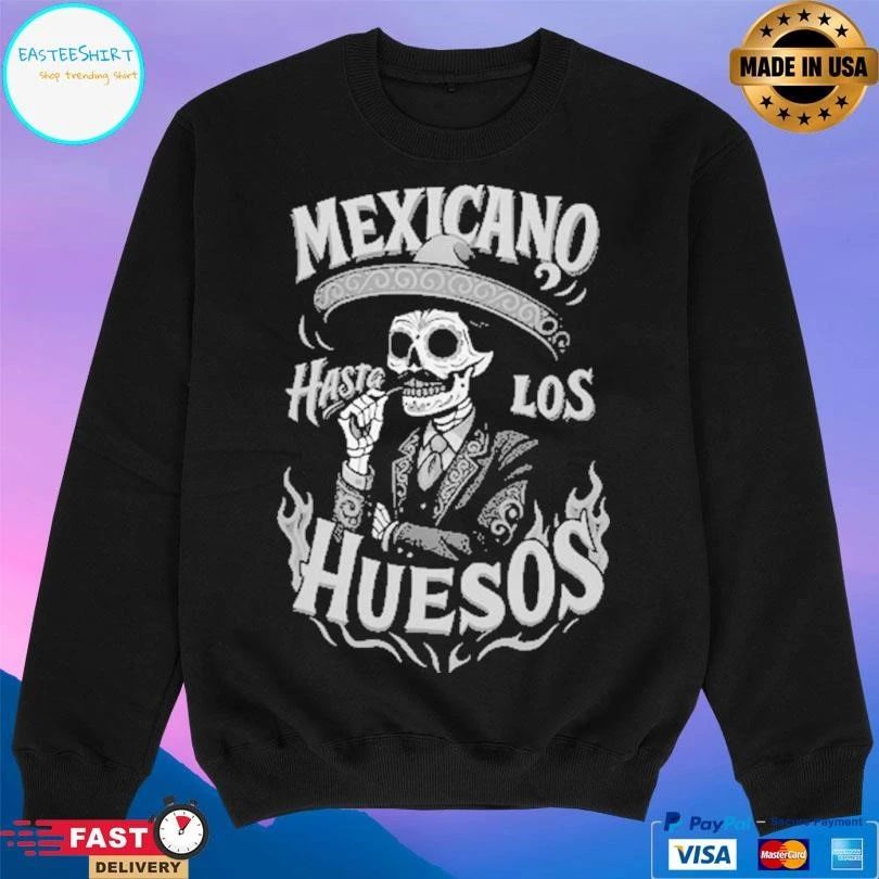 Mexicano Hasta Los Huesos Skeleton T-shirts