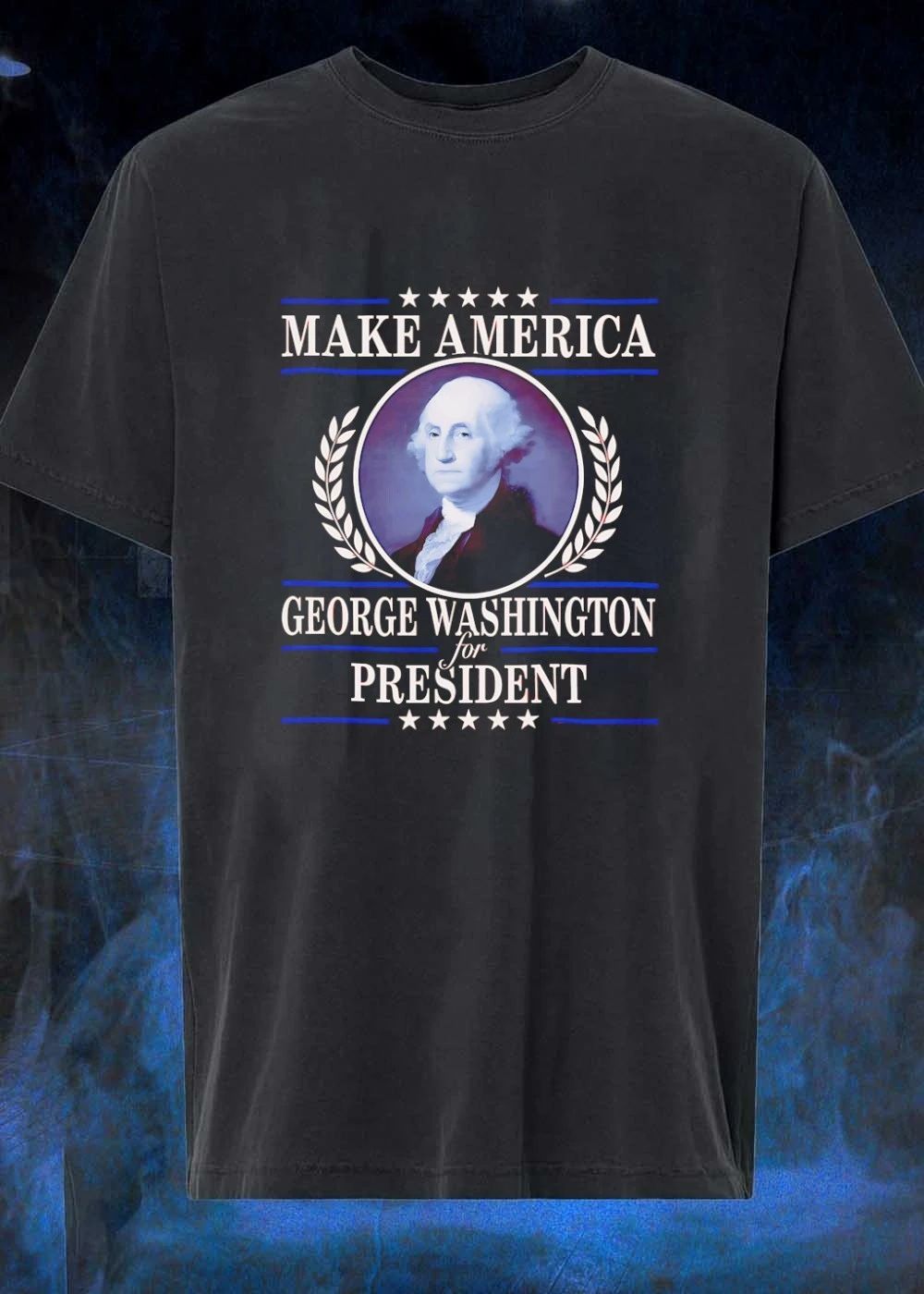 George Washington Campaign Make America for President shirt