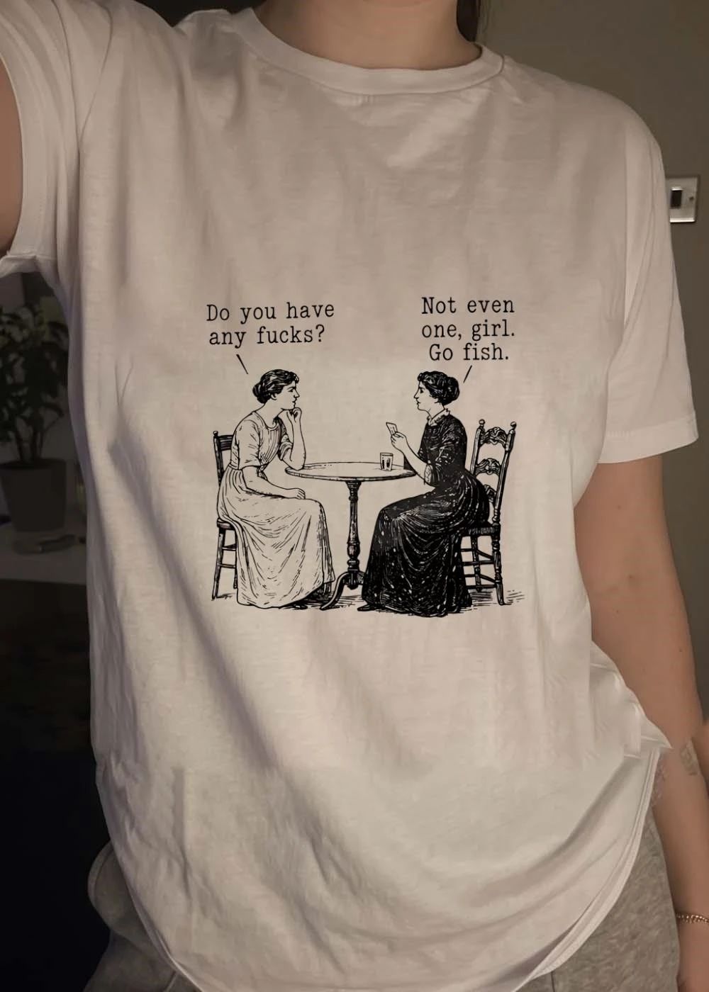 Victorian Women Card Game Do You Have Any Fucks Not Even One Girl Go Fish shirt