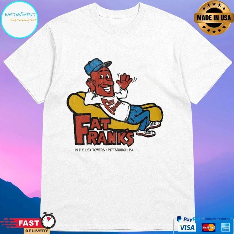 Fat Frank’s In The Usx Towers Pittsburgh Pa Hot Dogs T-shirts